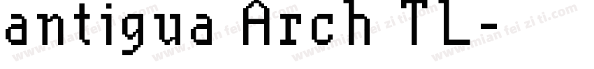 antigua Arch TL字体转换